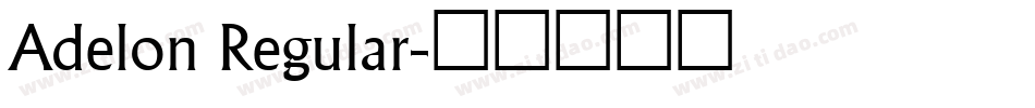 Adelon Regular字体转换